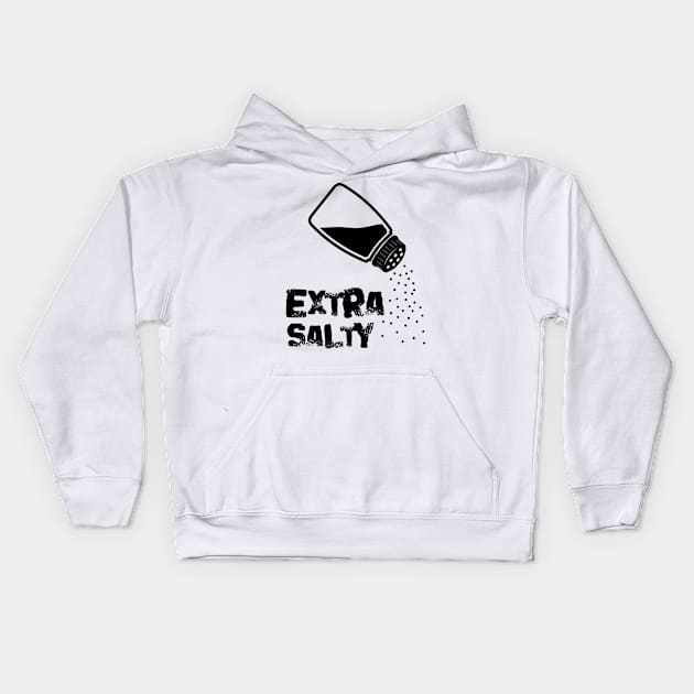 Extra Salty Kids Hoodie by Javacustoms